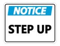 symbol Noice Step Up Wall Sign on white background