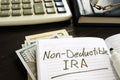 Non-deductible IRA sign. Retirement plan.