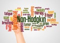 Non-Hodgkin lymphoma word cloud and hand with marker concept