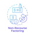 Non-recourse factoring blue gradient concept icon