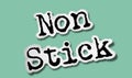 Non Stick - Flat Paper Words on Green Background