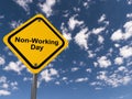 non working day traffic sign on blue sky Royalty Free Stock Photo