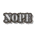 Nope - Ironic refuse quote, trendy vintage design