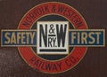 Norfolk and Western Railway Safety first sign