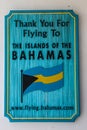 `Thank you for flying to the islands of the Bahamas` sign at the North Eleuthera Airport in the Bahamas