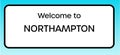 Northampton Welcome Sign