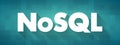 NoSQL - database provides a mechanism for storage and retrieval of data that is modeled in means other than the tabular relations