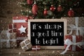 Nostalgic Christmas Tree, Quote Always Time Begin, Snowflakes Royalty Free Stock Photo