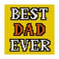 Nostalgic typographic pixelart Dads concept