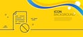 Not allowed document line icon. No file sign. Minimal line yellow banner. Vector