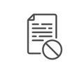 Not allowed document line icon. No file sign. Vector