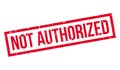 Not Authorized rubber stamp Royalty Free Stock Photo