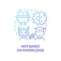 Not based on knowledge blue gradient concept icon