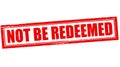 Not be redeemed Royalty Free Stock Photo