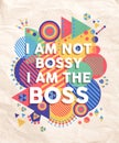 Not Bossy but Boss quote poster design Royalty Free Stock Photo