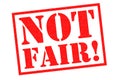NOT FAIR! Rubber Stamp Royalty Free Stock Photo