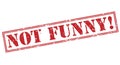 Not funny! red stamp Royalty Free Stock Photo