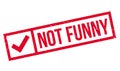 Not Funny rubber stamp