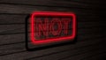 Not red color neon fluorescent tubes signs on wooden wall. 3D render, illustration, poster, banner. Inscription, concept on gray