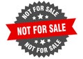 not for sale sign. not for sale round isolated ribbon label. Royalty Free Stock Photo