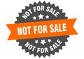 not for sale sign. not for sale round isolated ribbon label. Royalty Free Stock Photo