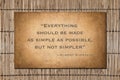 Not simpler quote by Einstein Royalty Free Stock Photo