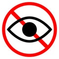 Not watch symbol. Tabu sign. Red circle. Eye icon. Forbidden element. Warning label. Vector illustration. Stock image.