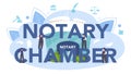 Notary Chamber typographic header. Professional lawyer signing