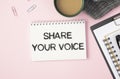 note with the message of share your voice Royalty Free Stock Photo