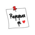 Note paper with pushbutton with hand drawn lettering remember me message isolated on white background Royalty Free Stock Photo