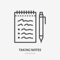 Notebook with pen flat line icon. Vector thin sign of taking notes, education logo. Checklist outline illustration