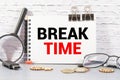 Notebook with text Break time on table with coffee, calculator and notebook Royalty Free Stock Photo