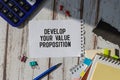 notebook with text Develop Your Value Proposition Royalty Free Stock Photo
