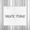 Notepad work time text Royalty Free Stock Photo