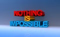 Nothing is impossible on blue