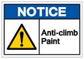 Notice Anti Climb Paint Symbol Sign, Vector Illustration, Isolated On White Background Label .EPS10