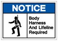 Notice Body Harness And Lifeline Required Symbol Sign, Vector Illustration, Isolate On White Background Label. EPS10 Royalty Free Stock Photo