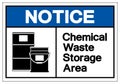 Notice Chemical Waste Storage Area Symbol Sign ,Vector Illustration, Isolate On White Background Label. EPS10 Royalty Free Stock Photo