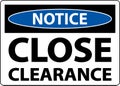 Notice Close Clearance Sign On White Background