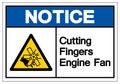 Notice Cutting of Fingers Or Hand Engine Fan Symbol Sign, Vector Illustration, Isolate On White Background Label .EPS10