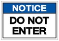 Notice Do Not Enter Symbol Sign, Vector Illustration, Isolate On White Background Label .EPS10 Royalty Free Stock Photo