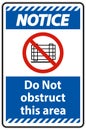 Notice Do Not Obstruct This Area Signs