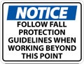 Notice Follow Fall Protection Guidelines When Working Beyond This Point Royalty Free Stock Photo