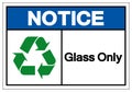 Notice Glass Only Symbol Sign ,Vector Illustration, Isolate On White Background Label .EPS10 Royalty Free Stock Photo