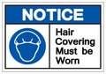 Notice Hair Covering Must Be Worn Symbol Sign, Vector Illustration, Isolated On White Background Label .EPS10