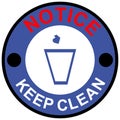 Notice keep clean,hygiene, trash symbol,sticker,icon,pictogram