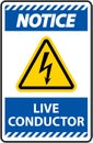 Notice Live Conductor Sign On White Background Royalty Free Stock Photo