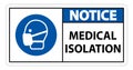 Notice Medical Isolation Sign Isolate On White Background,Vector Illustration EPS.10