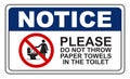 Notice Please Do Not Throw Paper Towels In The Toilet Sign Royalty Free Stock Photo