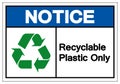 Notice Recyclable Plastic Only Symbol Sign, Vector Illustration, Isolated On White Background Label .EPS10 Royalty Free Stock Photo